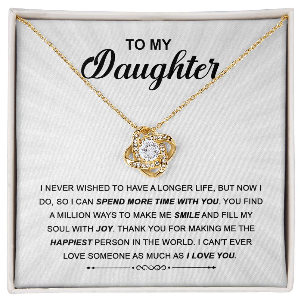 Daughter - Spend More Time - Love Knot Necklace