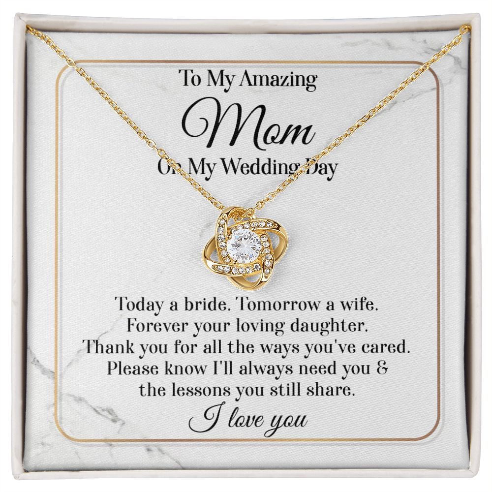 Amazing Mom On My Wedding Day - Love Knot Necklace