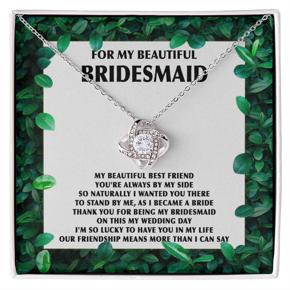 Beautiful Bridesmaid-Best Friend - Love Knot Necklace