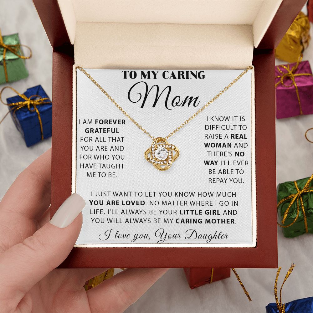 To My Caring Mom - Forever Grateful Love Knot Necklace