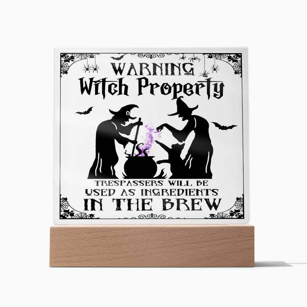 Witch Property - Acrylic Plaque