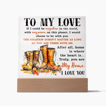 My Love - My Home - Acrylic Plaque