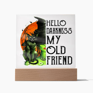 Hello Darkness - Old Friend - Acrylic Plaque