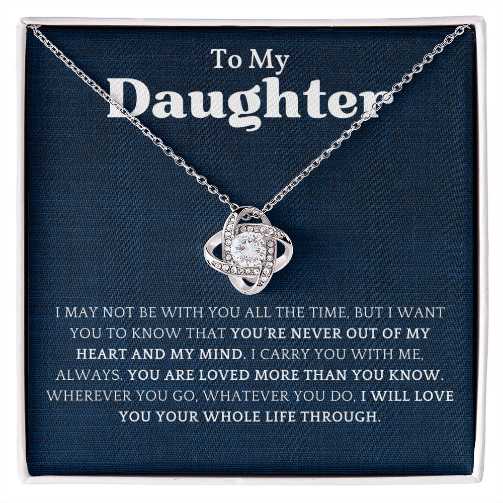 To My Daughter - I Carry You with Me Always - Love Knot Necklace