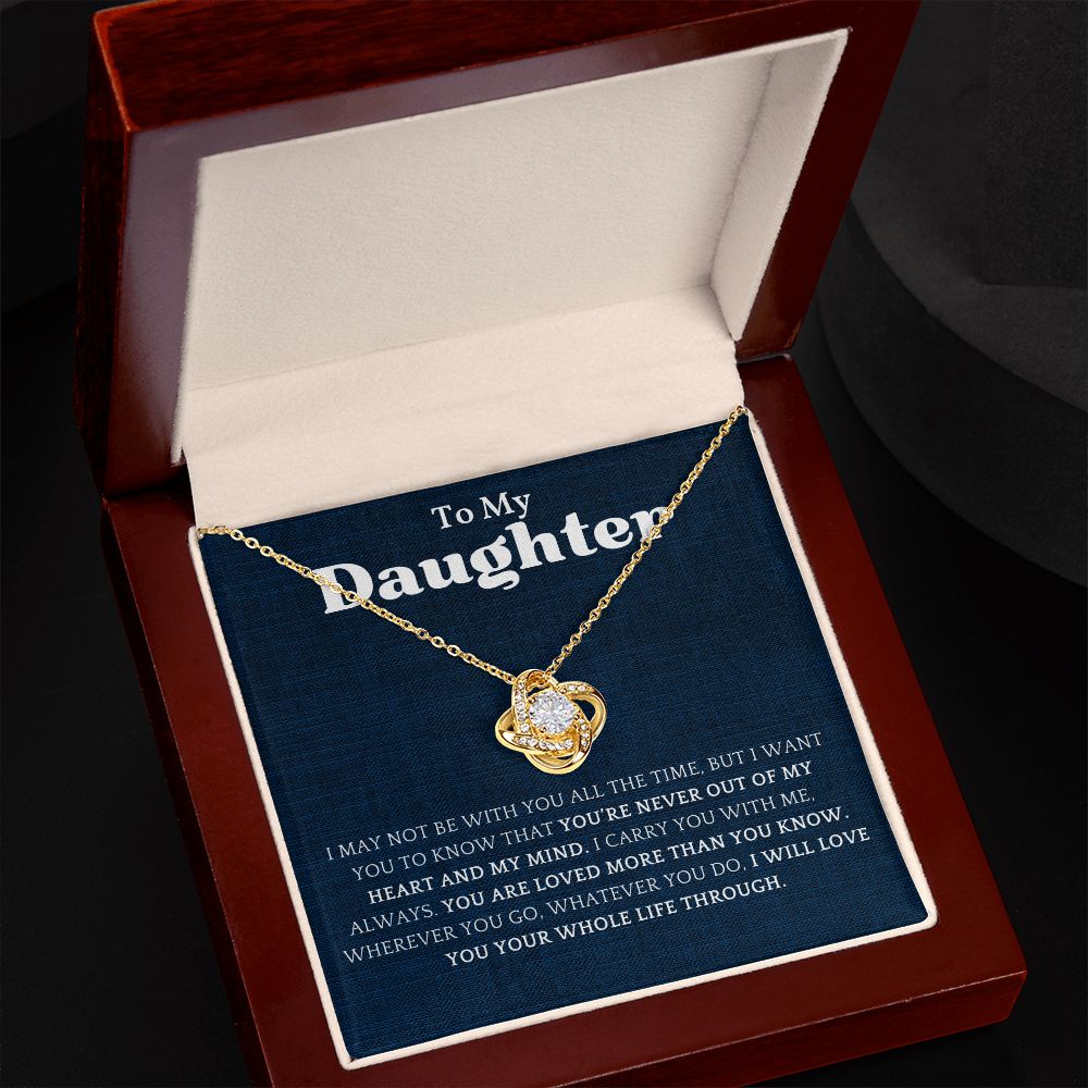 To My Daughter - I Carry You with Me Always - Love Knot Necklace