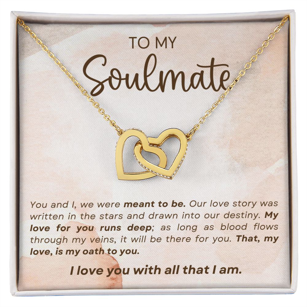 To My Soulmate - We Were Meant to Be