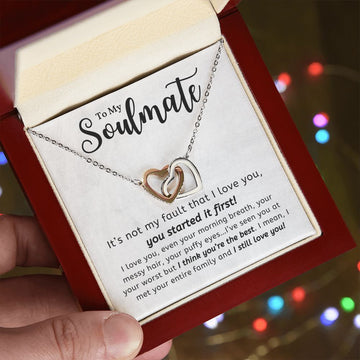 To My Soulmate - You Started It First - Interlocking Hearts Necklace