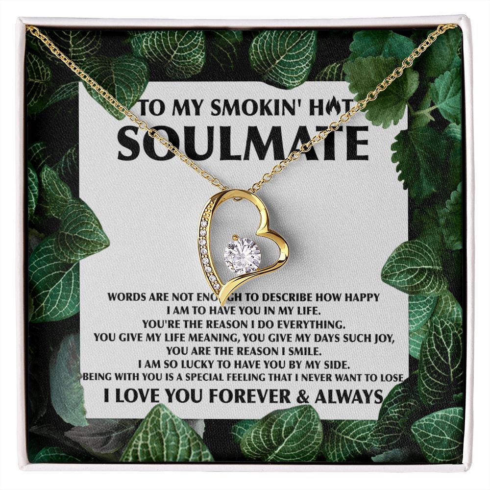 My Smokin' Hot Soulmate - Forever Love Necklace