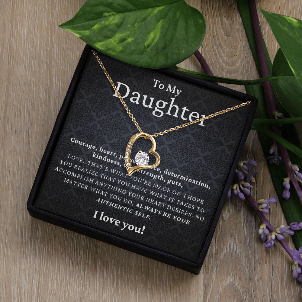 To My Daughter - Always Be Your Authentic Self - Forever Love Necklace